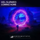 Hel:Sløwed - Coming Home (Extended Mix)