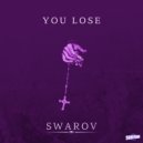 Swarov - You Lose ()