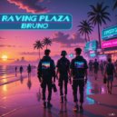 BRUN0 - Raving Plaza ()