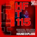 Maickel Telussa & Patrick Tijssen - House Explode