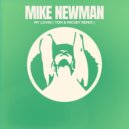 Mike Newman - My Lovin (Tom & Mikey Remix)