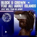 Block & Crown, All About Islands - Love Will Tear Us Apart (Original Mix)