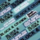 Block & Crown - Jack Gives You The Power (Original Mix)