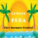 Dj Wope - Kuba (Joy Marquez Remix)