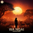 Celestial Mayan - Wa Ngai (Extended Afro Mix)