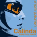 Laurent Wolf - CALINDA (Rober Cruz Extended Rework)