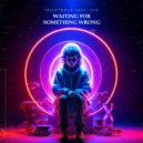 Frizzyboyz & GAB - Waiting For Something Wrong (feat. GAB) ()