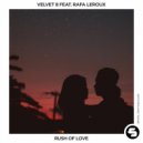 Velvet 8 ft. Rafa Leroux - Rush of Love