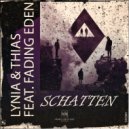 Lynia, Thias, Fading Eden - Schatten (Original Mix)