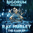Ray Hurley - The Rain (Break Beat Mix)