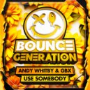 Andy Whitby, GBX - Use Somebody (Original Mix)