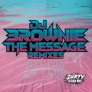 DJ Brownie - The Message