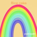 Yoshi Sushi - Rice Cake (Original Mix)
