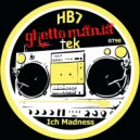 HB7 - Ich Madness (Original Mix)