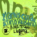 Manuscula, Tino Valentin feat. Alex Mercado - Laguna (Original Mix)