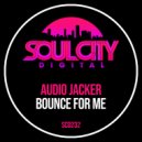 Audio Jacker - Bounce With Me (Radio Mix)