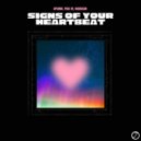 APSONIC, Paul He, HAKKASAN - Signs of Your Heartbeat