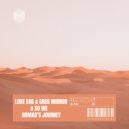 Luke Erb, GREG MIRROR & So We - Nomad\'s Journey (Original Mix)