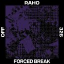 Raho - Forced Break (Original Mix)