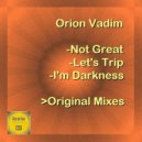 Orion Vadim - Let\'s Trip (Original Mix)