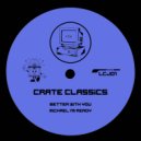 Crate Classics - Better With You (Original Mix)