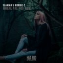 Slamma & Ronnie C - Where Are You Now (Extended Mix)