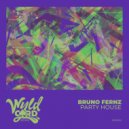 Bruno Fernz - House Party (Original Mix)