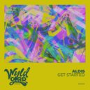 Aldis - Get Started (Original Mix)
