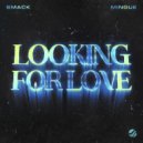SMACK, Mingue - Looking For Love (Extended Mix)