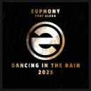 Euphony feat. Alexa Keen - Dancing In The Rain (2025 Handbrake Rizz Mix)