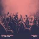 Drax Nelson - To The Core (Extended Mix)