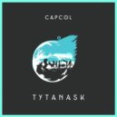 CapCol - Tytanask (Original Mix)