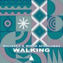 Micíades, Mirox Afrolubaz - Walking (Original Mix)