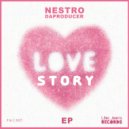 Nestro DaProducer - Love Story (Original Mix)