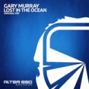 Gary Murray - Lost In The Ocean (Radio Edit)