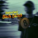 Motivesoul - Black Balled ()