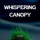 Xyloessence - Whispering Canopy