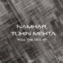 NAMHAR & Tuhin Mehta - Roll the Dice (Bodzza Remix)
