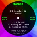 DJ Daniel D - Someone (Damaskus Remix)