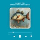 Monkey Fish - Everyday Fish (DIMTA Remix)