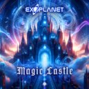 Exoplanet - Magic Castle ()
