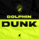 Dolphin (BR) - Dunk (Extended Mix)