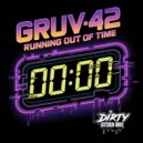 Gruv42 - Running Out Of Time Album Mix