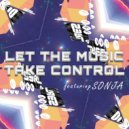 S3RL feat. SONJA - Let the Music Take Control (DJ Edit)