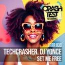 Techcrasher & DJ Yonce - Set Me Free (Radio Edit)