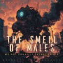 The Smell of Males - Skynet Error