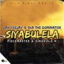 Sva The Dominator & Lah Ceejay & Piecemaster & Sinoxolo N - Siyabulela (feat. Piecemaster & Sinoxolo N) ()