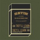 Satin & Edo. G & Pawz One - They\'ll Learn (feat. Edo. G & Pawz One) ()