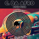 C. Da Afro - Disco Slick (Original Mix)