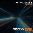 Astral Shock - Castle (Extended Mix)